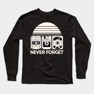 Never Forget Long Sleeve T-Shirt